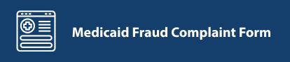 Medicaid Fraud Complaint Form
