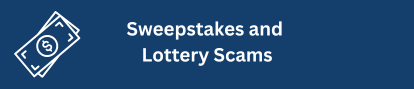Sweepstakes and Lottery Scams