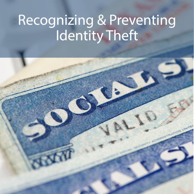 the words "Recognizing and Preventing Identity Theft" with a social security card in the background